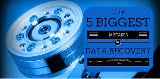 5 Biggest Mistakes in Data Recovery 5 Biggest Mistakes in Data Recovery