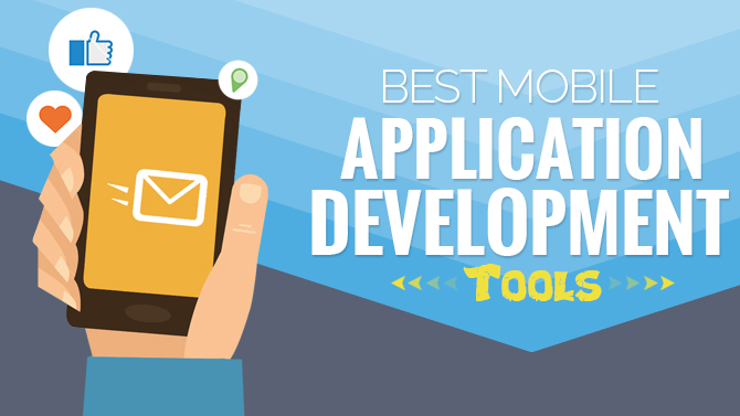 MOBILE APPLICATION DEVELOPMENT TOOLS